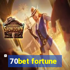 70bet fortune